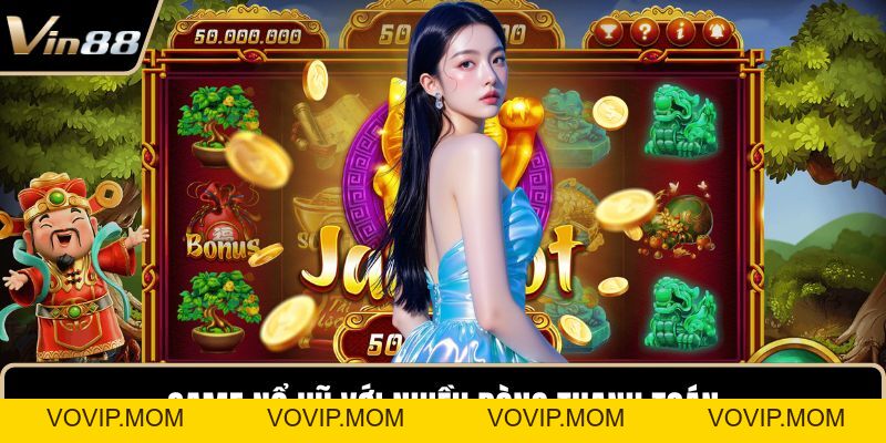 Nổ Hũ Trực Tuyến – Khám Phá Thế Giới Quay Thưởng Hấp Dẫn - VOVIP