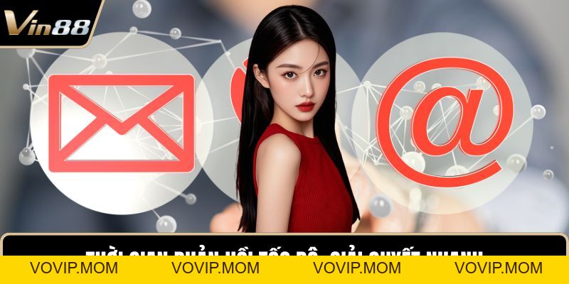Liên Hệ VIN88 - Kết Nối Siêu Tốc Chỉ Trong Vài Phút - VOVIP
