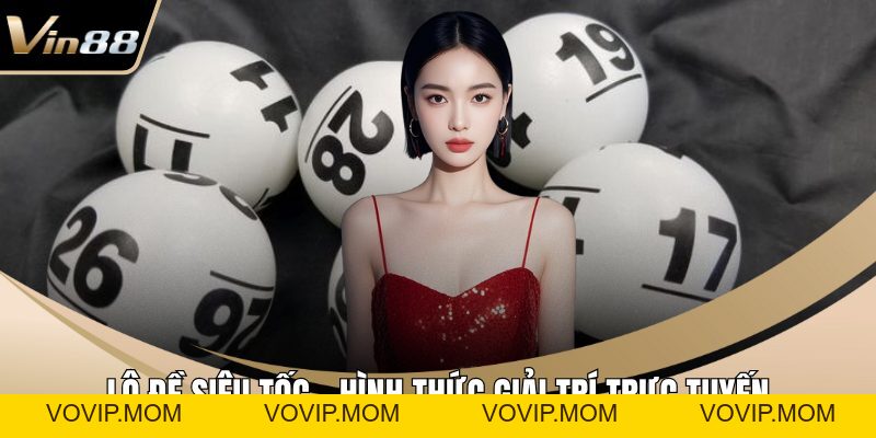 Xổ Số VIN88 – Khám Phá Thế Giới Dự Thưởng Trực Tuyến Uy Tín - VOVIP